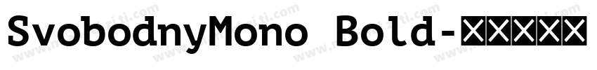 SvobodnyMono Bold字体转换